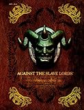 Against the slave lords : A-series classic adventure compliation