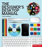Review RotoVision  / The Designer's Desktop Manual: Essential Technology Techniques for the Design Professional