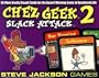 Chez Geek 2 Slack Attack