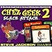 CHEZ GEEK 2 - SLACK ATTACK
