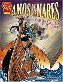 Amos de los mares: Los vikingos exploran el AtlÃ¡ntico Norte (Historia Grafica/Graphic History (Graphic Novels) (Spanish)) (Spanish Edition)
