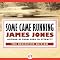Some Came Running: A Novel