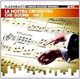 Vol. 2-La Nostra Orchestra Che Suona