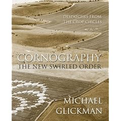 Cornography: Despatches from the Crop Circles