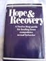 Hope & recovery: A twelve step guide to healing from compulsive sexual behavior