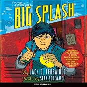 The Big Splash | [Jack D. Ferraiolo]