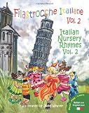Filastrocche Italiane Volume 2 - Italian Nursery Rhymes Volume 2 (Italian Edition)