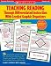 Teaching Reading Through Differentiated Instruction With Leveled Graphic Organizers: 50+ Reproducible, Leveled Literature-Response Sheets That Help ... Learning Needs Easily and Effectively