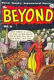 The Beyond - Issues 019 & 020 (Golden Age Rare Vintage Comics Collection Book 10) (English Edition)