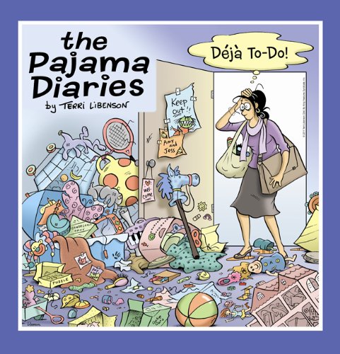 The Pajama Diaries: Deja To-Do! Terri Libenson