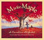M is for Maple: A Canadian Alphabet