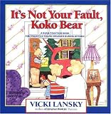 It's Not Your Fault, Koko Bear: A Read-Together Book for Parents and Young Children During Divorce