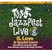 Live at Jazzfest 2005