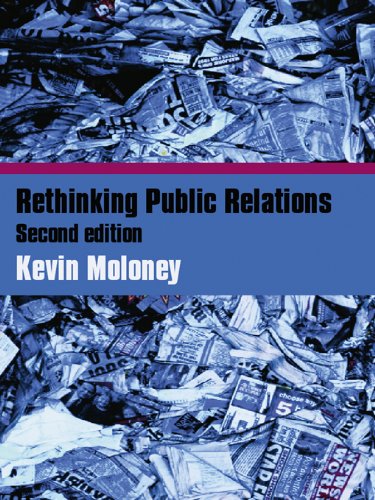 Rethinking Public Relations: PR Propaganda and Democracy