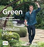 Green : eco-wow gardens from Dry Spell Gardening