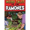 Weird Tales of the Ramones
