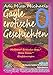 Gayle erotische Geschichten - Sammelband 0: Mallorca, Bukkake-Boys, Bella Roma, Einführungen