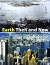 Earth Then and Now