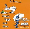 Dr. Seuss Presents: Green Eggs & Ham