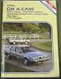 GM A-Cars: Buick Century, Chevrolet Celebrity, Oldsmobile Cutlass Ciera, Pontiac 6000 1982-1987 : Shop Manual