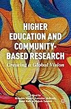 Higher education and community-based research : creating a global vision