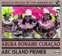 Musica Negra In The Americas: Aruba, Bonaire, Curacao