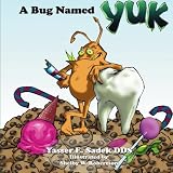 A Bug Named Yuk