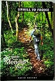 Uphill to Frome : a guide to the Mendip Way