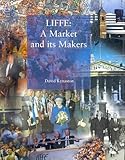 LIFFE : a market and its makers
