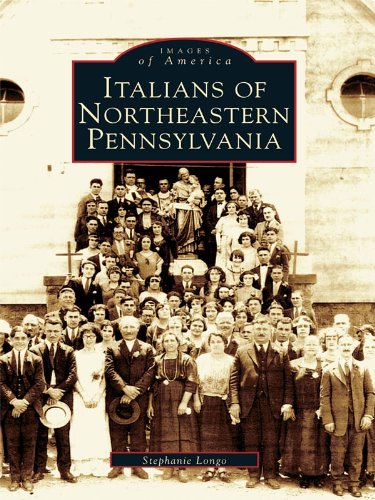 Italians of Northeastern Pennsylvania (Images of America)