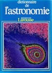 Dictionnaire de l'astronomie (R�f�ren...