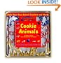 Cookie Animals: A Cookbook and Cookie Cutter Set