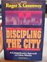 Discipling the City: A Comprehensive Approach to Urban Mission