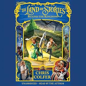 The Land of Stories: Beyond the Kingdoms