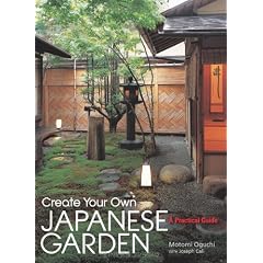 Create Your Own Japanese Garden: A Practical Guide