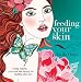 Feeding Your Skin