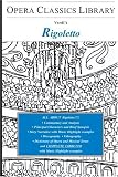 Verdis Rigoletto: Opera Classics Library Series