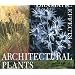 Dramatic Effects with Architectural Plants