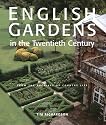 English Gardens in the Twentieth Century: From the Archives of Country Life
