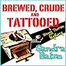 Brewed, Crude and Tattooed: A Maggy Thorsen Mystery, Book 4