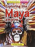 Exploring the Maya empire