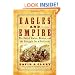 Eagles and Empire: The United States, Mexico, and the Struggle for a Continent