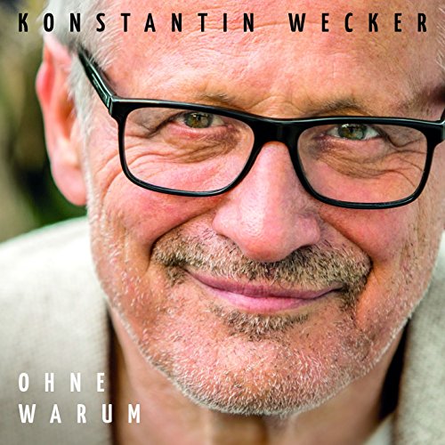Konstantin Wecker - Ohne Warum - Zortam Music
