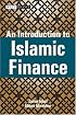 An Introduction to Islamic Finance: Theory and Practice (Wiley Finance)
