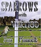 Sparrows with Vertigo