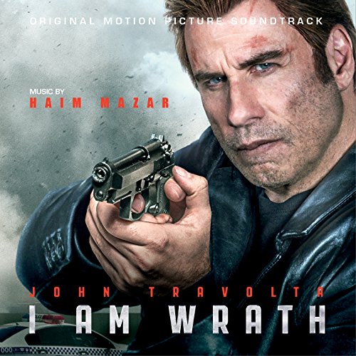 I Am Wrath (Original Motion Picture Soundtrack) Haim Mazar