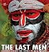 The Last Men: Journey Among the Tribes of New Guinea
