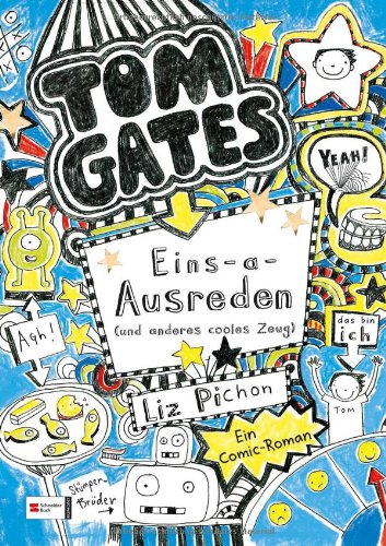 Produkt-Bild: Tom Gates 02. Eins-a-Ausreden (und anderes cooles Zeug)