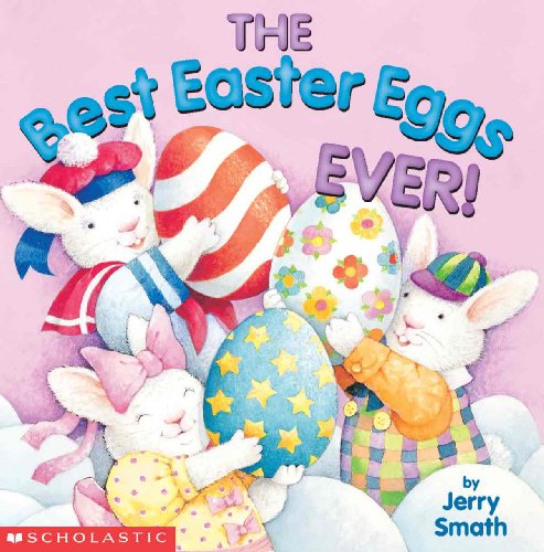 Best Easter Eggs Ever (Turtleback School & Library Binding Edition)