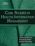 Case Studies for Health Information Management